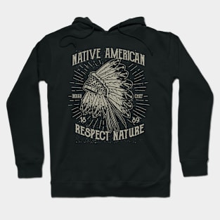 Native American: Respect Nature Vintage Design Hoodie